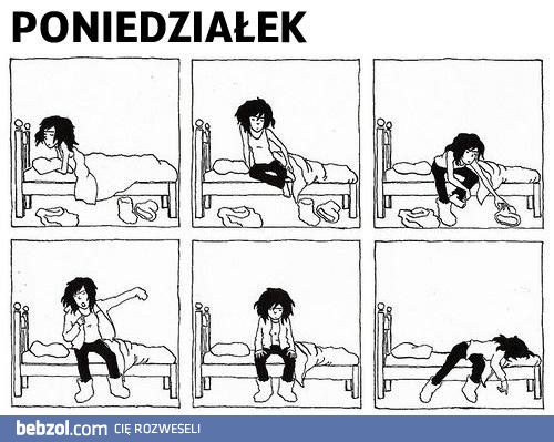 W poniedziałek... ja nie mogę