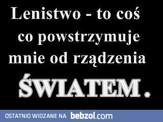 Moje lenistwo
