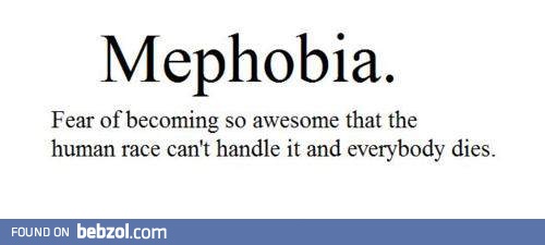 Mephobia