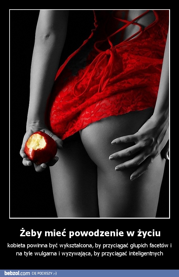 Żeby mieć powodzenie w życiu