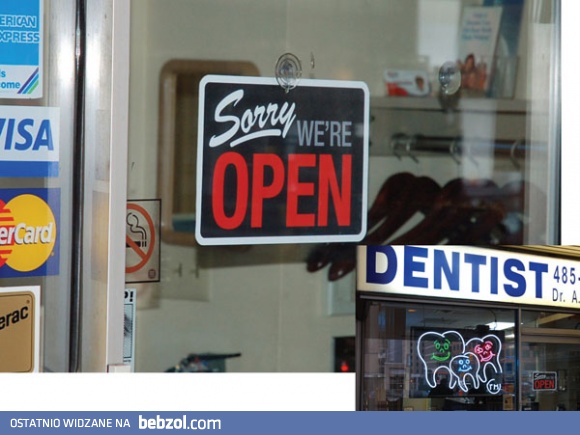 Przykro nam. Dentysta OTWARTY!