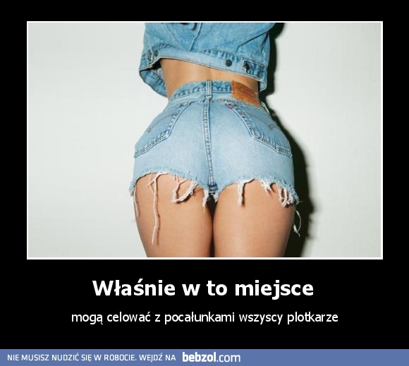 Właśnie w to miejsce 