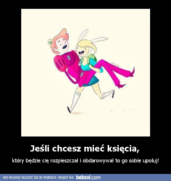 Jeśli chcesz mieć księcia, 