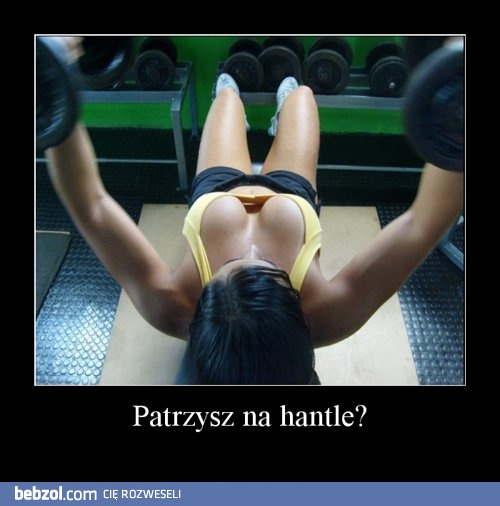 Jakie hantle?