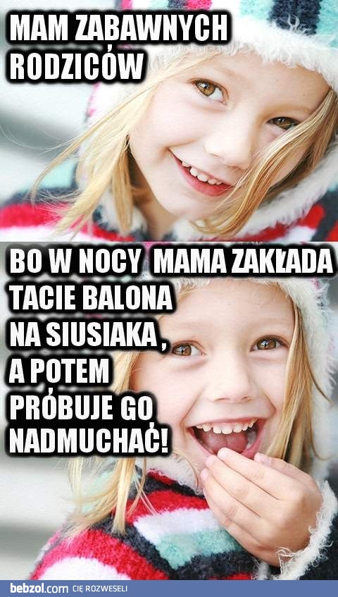 Mam zabawnych rodziców!