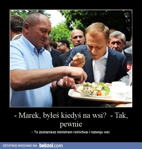 Marek, byłeś kiedyś na wsi?