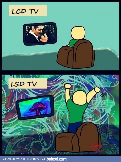 LCD TV vs. LSD TV