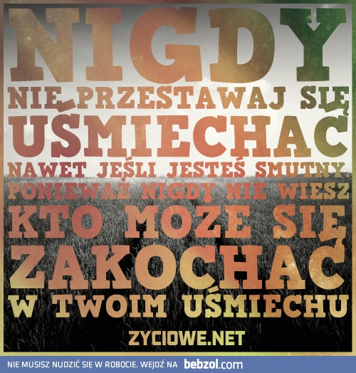 Nie przestawaj się uśmiechać