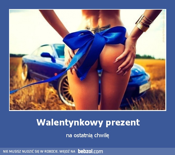 Walentynkowy prezent