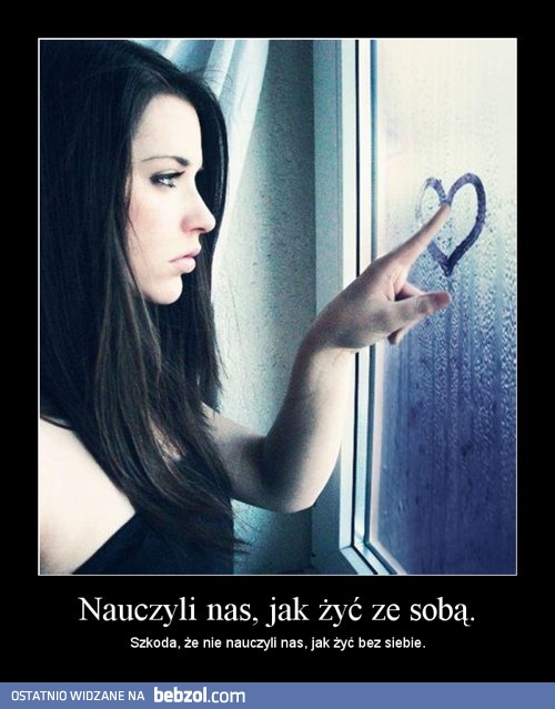 Nauczyli nas, jak żyć ze sobą