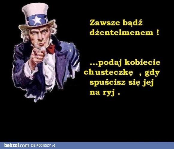 Bądź dżentelmenem!