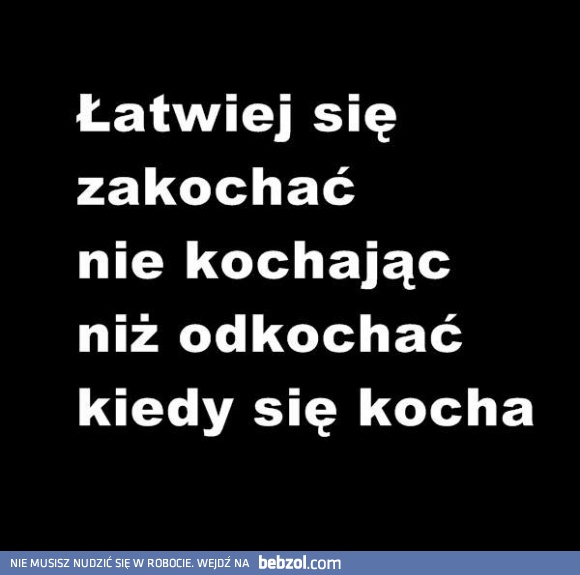 Łatwiej się zakochać...