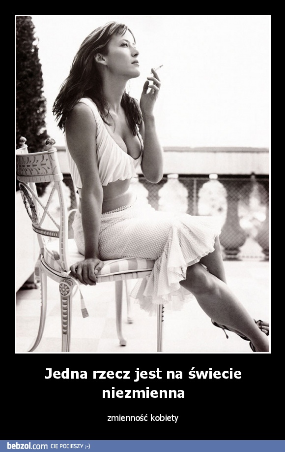 Jedna rzecz jest na świecie niezmienna