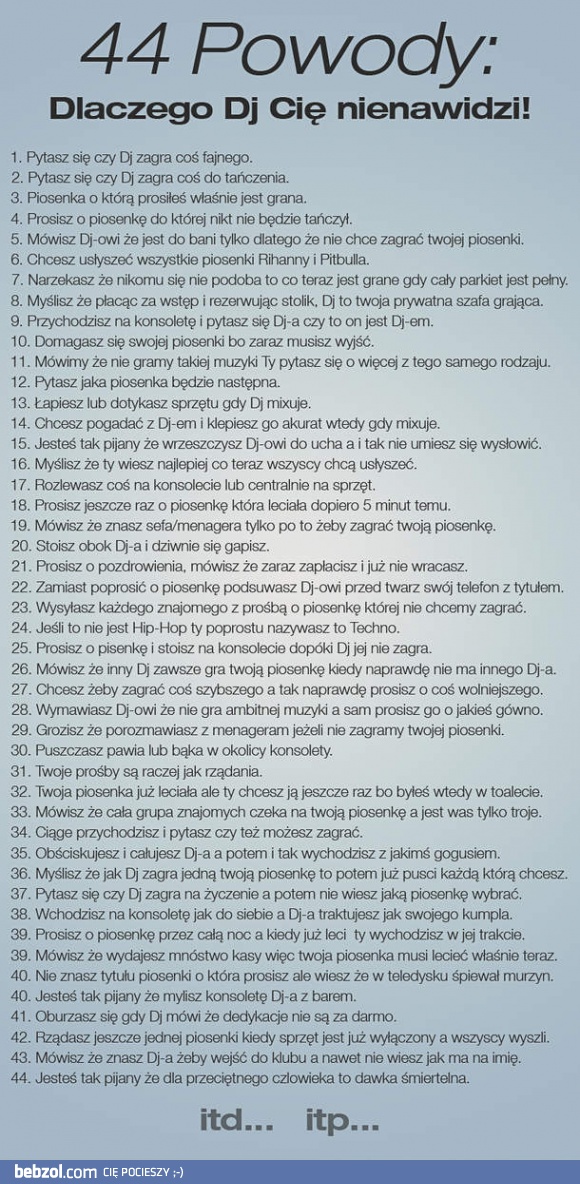 Oto, dlaczego DJ cię nienawidzi