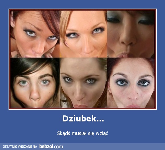 Dziubek...