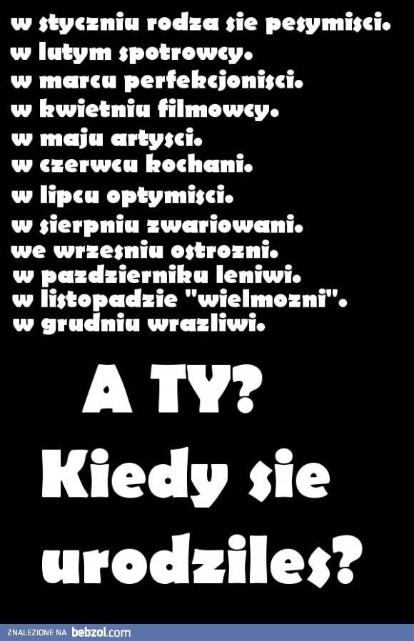 Kiedy się urodziłeś?