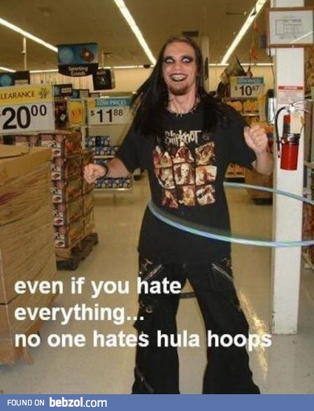 Even if You hate everything...