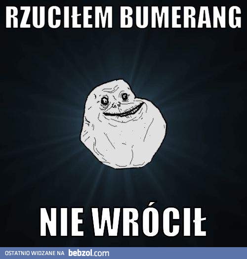 Forever Alone