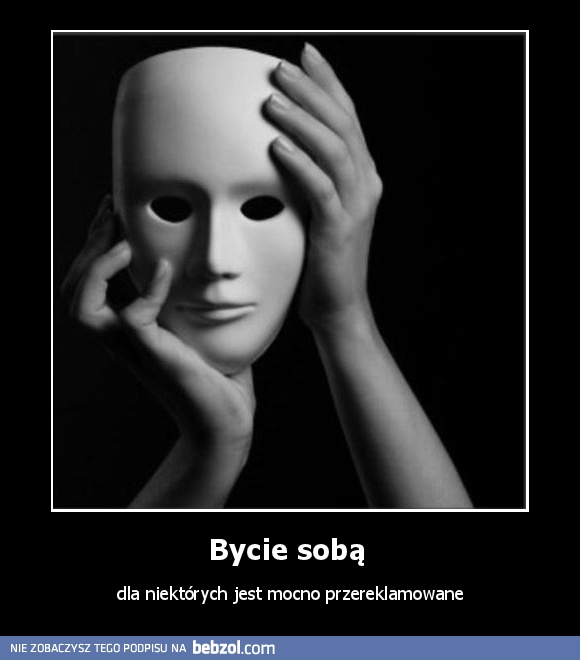 Bycie sobą 