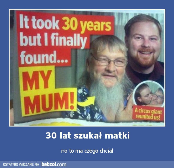 30 lat szukał matki