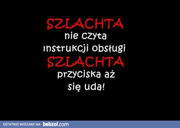 Widać płynie we mnie czysta krew
