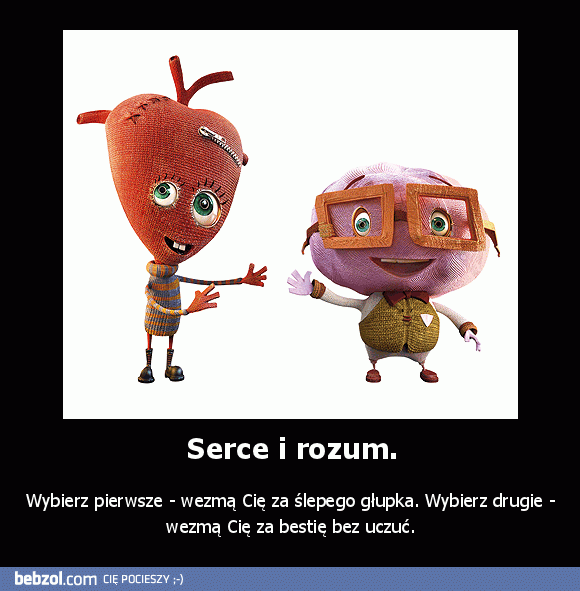 Serce i rozum.