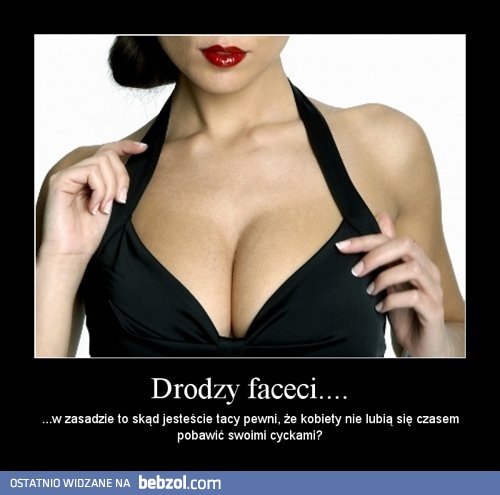 No właśnie - skąd ta pewność?