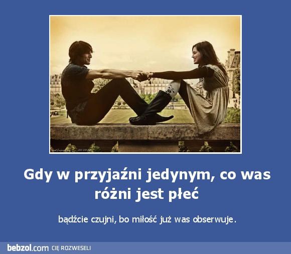 Gdy w przyjaźni jedynym, co was różni jest płeć