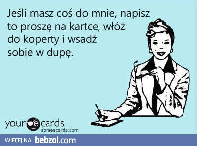 Jeżeli coś do mnie masz