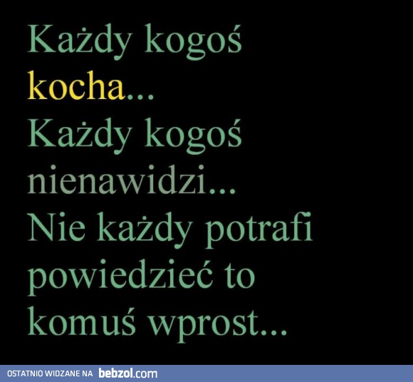 Każdy kogoś kocha