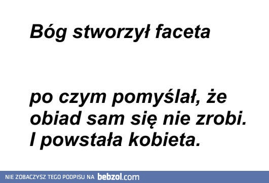 Bóg stworzył faceta...