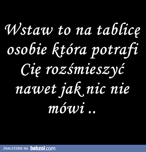 Ktoś cię rozśmiesza?