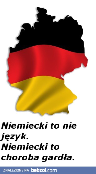 Niemiecki to nie język...
