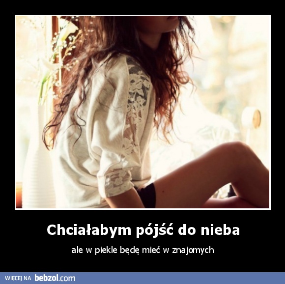 Chciałabym pójść do nieba