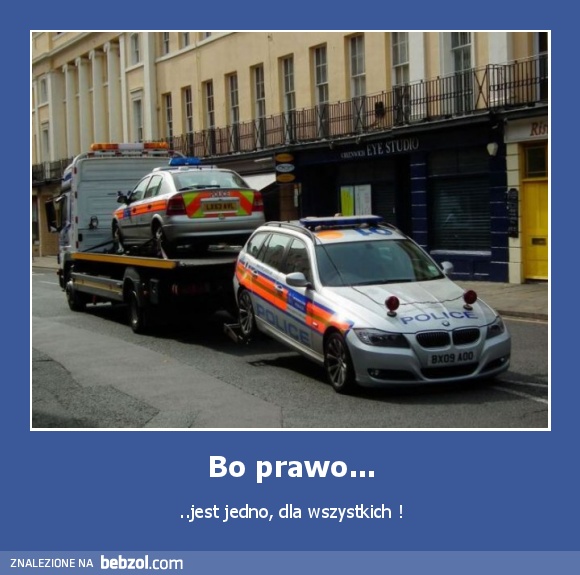 Bo prawo...