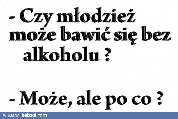 Młodzież bez alkoholu?