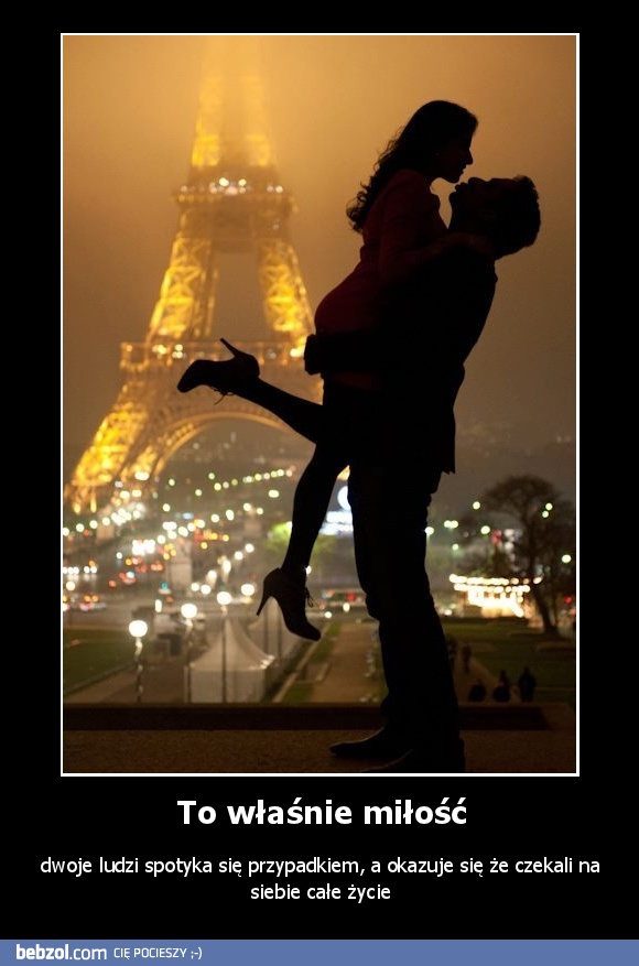 To właśnie miłość