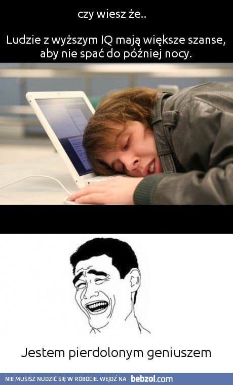 Ludzie z wyższym IQ nie śpią!