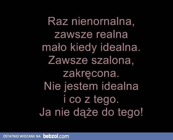 Niezbyt normalna i nie idealna