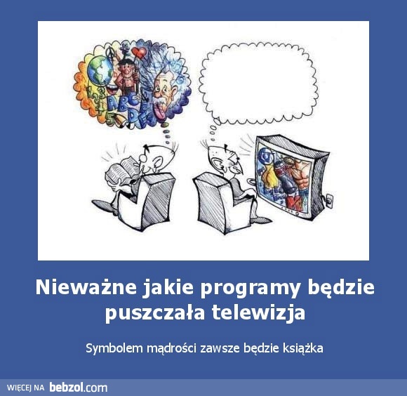 Nieważne jakie programy będzie puszczała telewizja
