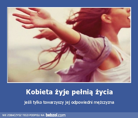 Kobieta żyje pełnią życia