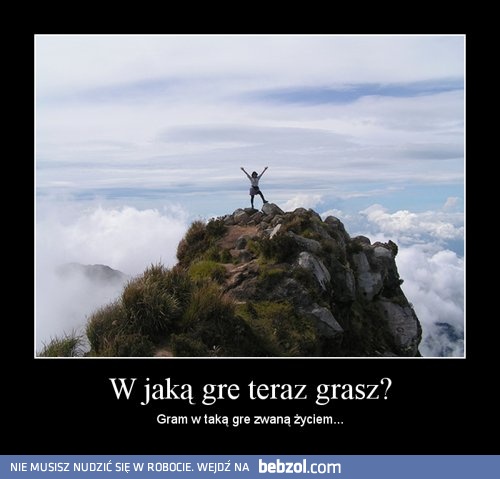 W jaką gre teraz grasz?