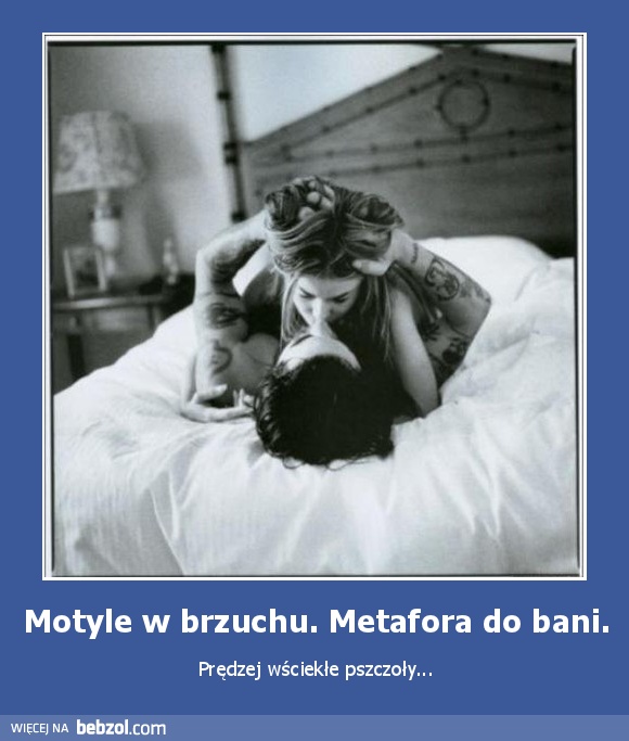 Motyle w brzuchu. Metafora do bani.