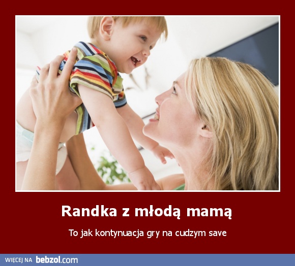 Randka z młodą mamą 