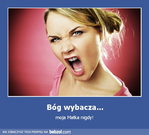 Bóg wybacza...