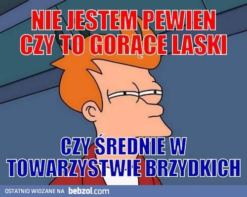 Ta niepewność