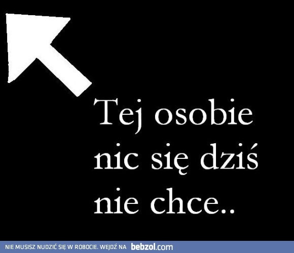 Nic mi się nie chce...