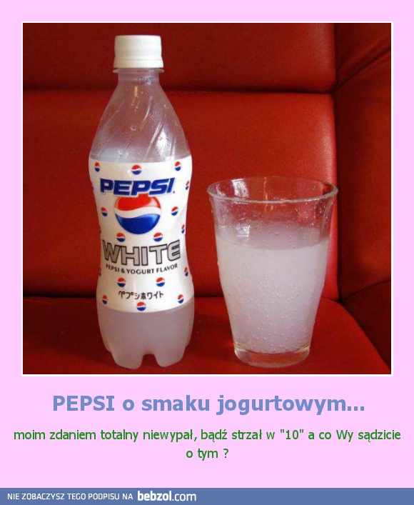 PEPSI o smaku jogurtowym...