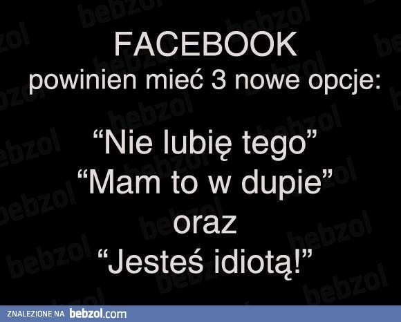 Facebook powinien mieć 3 nowe opcje
