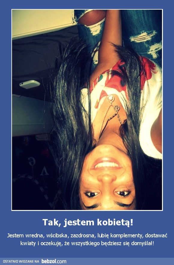 Tak, jestem kobietą!